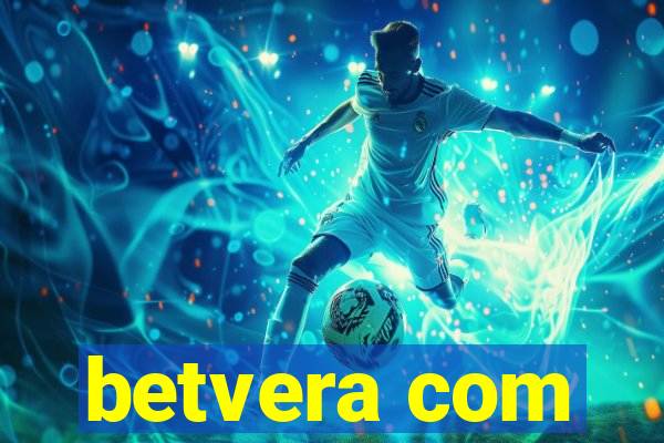 betvera com